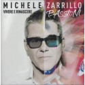 Michele Zarrillo Vivere e Rinascere Passioni