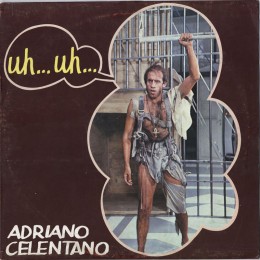 Adriano Celentano  Uh Uh