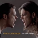 GIANLUCA GRIGNANI - natura umana