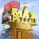 Max Pezzali  Terraferma