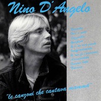 Nino D'Angelo Le canzoni che