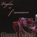 Gianni Celeste  voglia e f'ammore