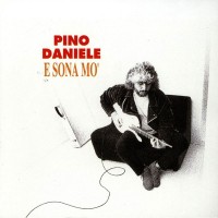 Pino Daniele E Sona Mo